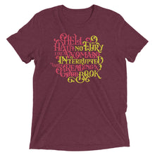Load image into Gallery viewer, Hell Hath No Fury Like A Woman Interrupted Tri-Blend T-Shirt