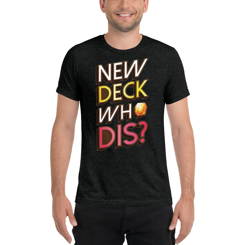 New Deck Who Dis Keyforge Tri-Blend T-Shirt