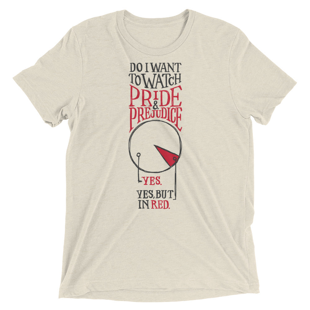 Watch Pride and Prejudice Tri-Blend T-Shirt