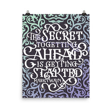 Load image into Gallery viewer, The Secret to Getting Ahead Poster