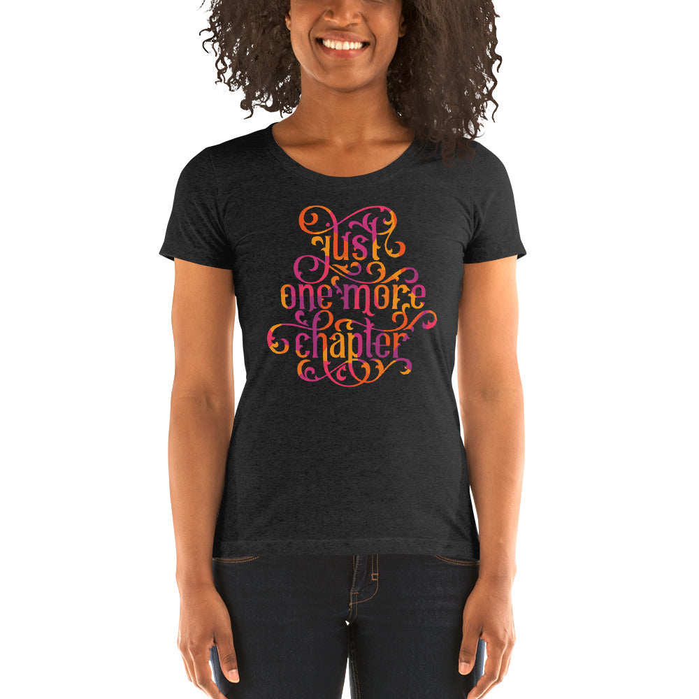 Just One More Chapter Women's Cut Tri-Blend T-Shirt