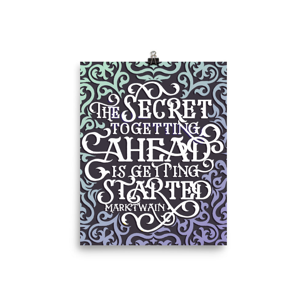 The Secret to Getting Ahead Poster