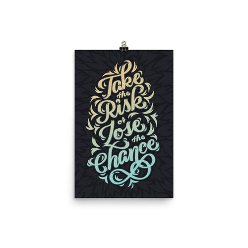 Take the Risk Inspirational Poster
