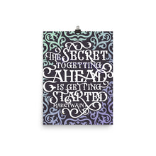 Load image into Gallery viewer, The Secret to Getting Ahead Poster