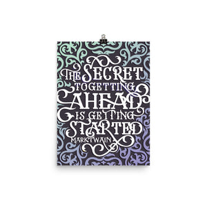 The Secret to Getting Ahead Poster