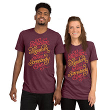Load image into Gallery viewer, Free Somebody Else Tri-Blend T-Shirt