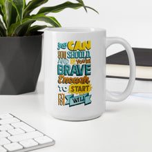 Load image into Gallery viewer, Brave Enough to Start Motivational Mug