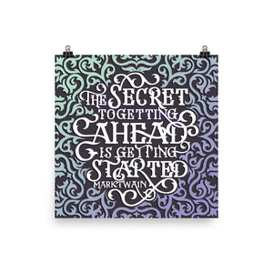 The Secret to Getting Ahead Poster