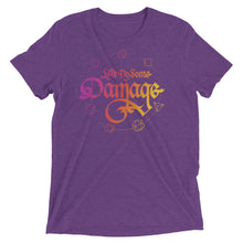 Load image into Gallery viewer, Let&#39;s Do Some Damage Tri-Blend T-Shirt