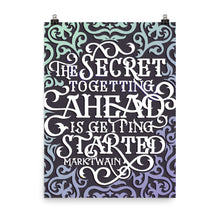 Load image into Gallery viewer, The Secret to Getting Ahead Poster