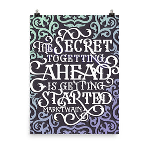 The Secret to Getting Ahead Poster