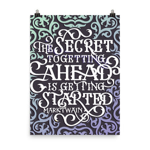 The Secret to Getting Ahead Poster