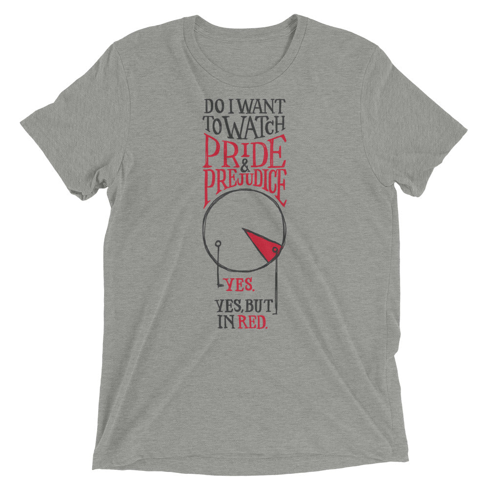 Watch Pride and Prejudice Tri-Blend T-Shirt