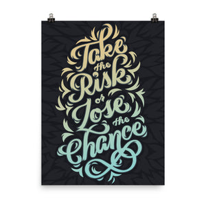 Take the Risk Inspirational Poster