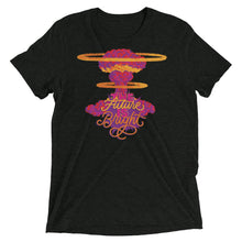 Load image into Gallery viewer, The Future is Bright Unisex Tri-Blend T-Shirt