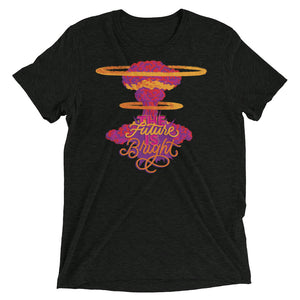 The Future is Bright Unisex Tri-Blend T-Shirt