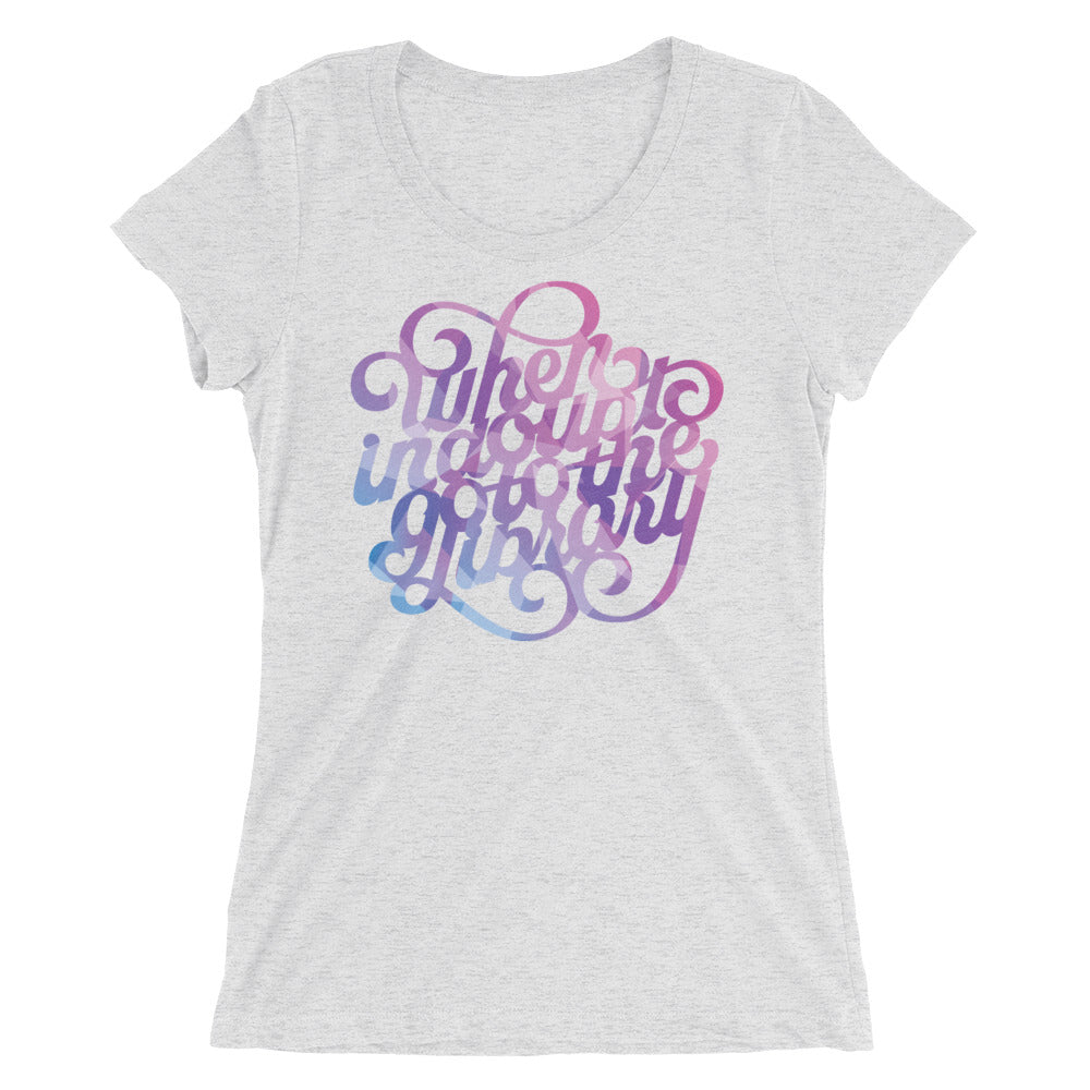 When In Doubt Go to the Library Women's Tri-Blend T-Shirt