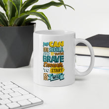 Load image into Gallery viewer, Brave Enough to Start Motivational Mug