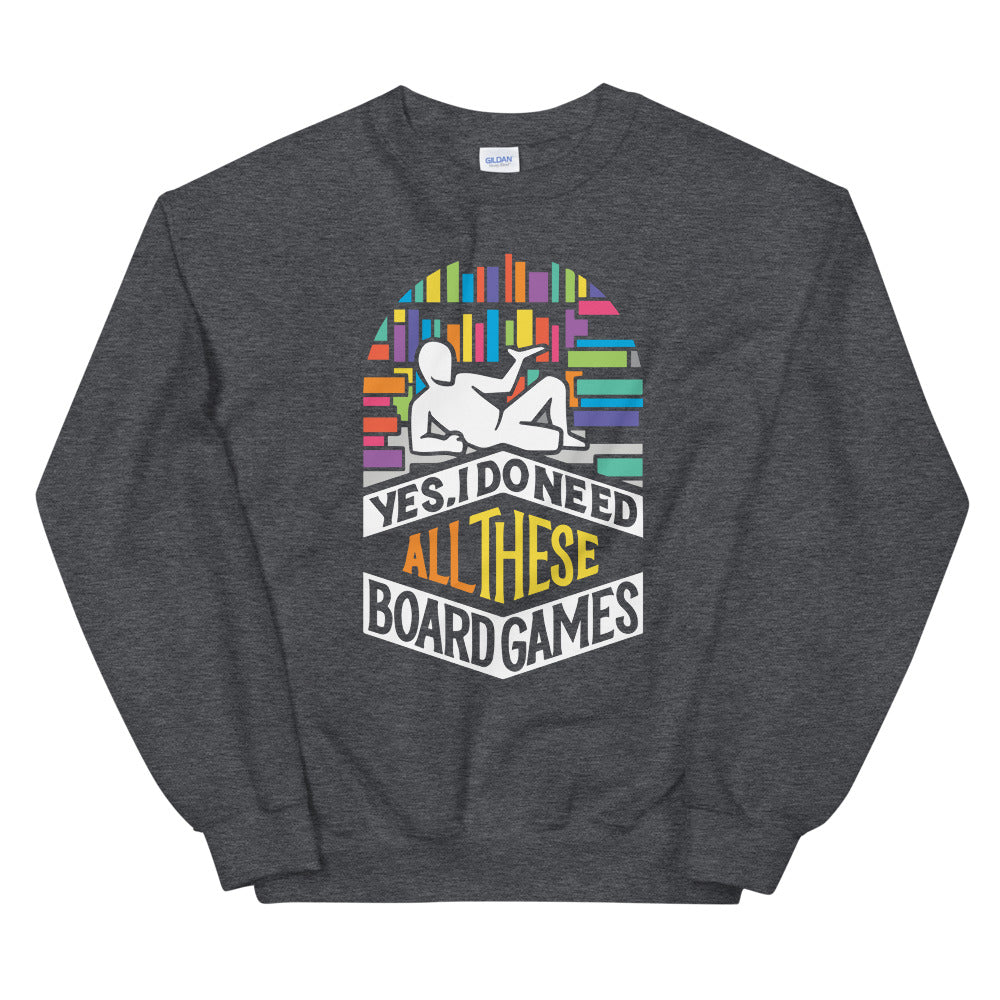 All These Board Games Dark Color Unisex Sweatshirt