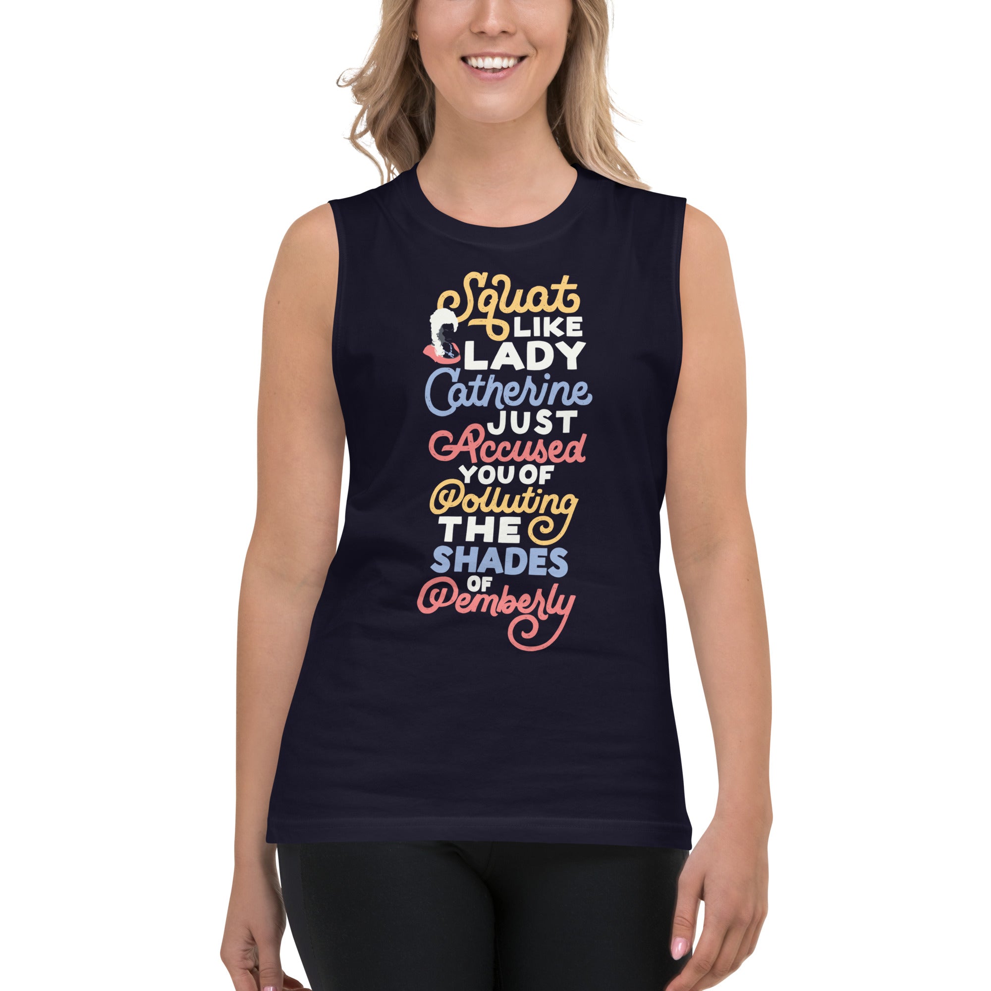 Squat Like Lady Catherine Muscle Shirt