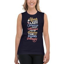 Load image into Gallery viewer, Squat Like Lady Catherine Muscle Shirt