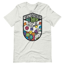 Load image into Gallery viewer, All These Dice Unisex T-Shirt