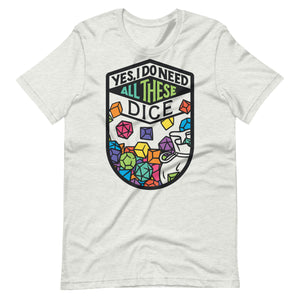 All These Dice Unisex T-Shirt