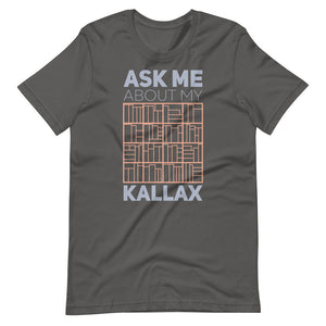 Ask Me About My Kallax Unisex T-Shirt