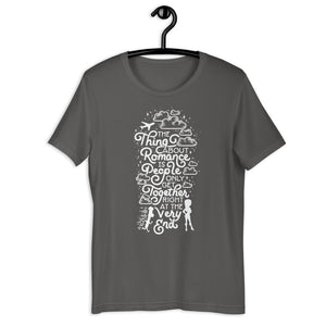 The Thing About RomanceUnisex T-Shirt
