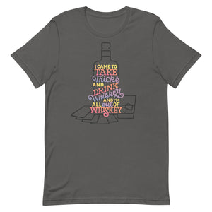 Trick Taking Whiskey Unisex T-Shirt