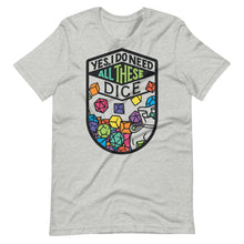 Load image into Gallery viewer, All These Dice Unisex T-Shirt