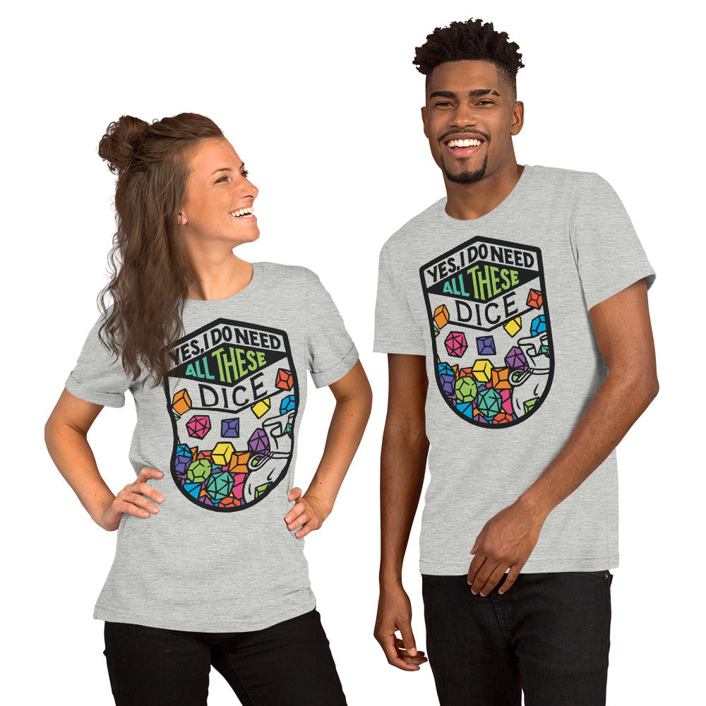 All These Dice Unisex T-Shirt