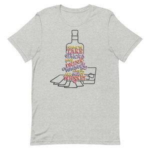 Trick Taking Whiskey Unisex T-Shirt