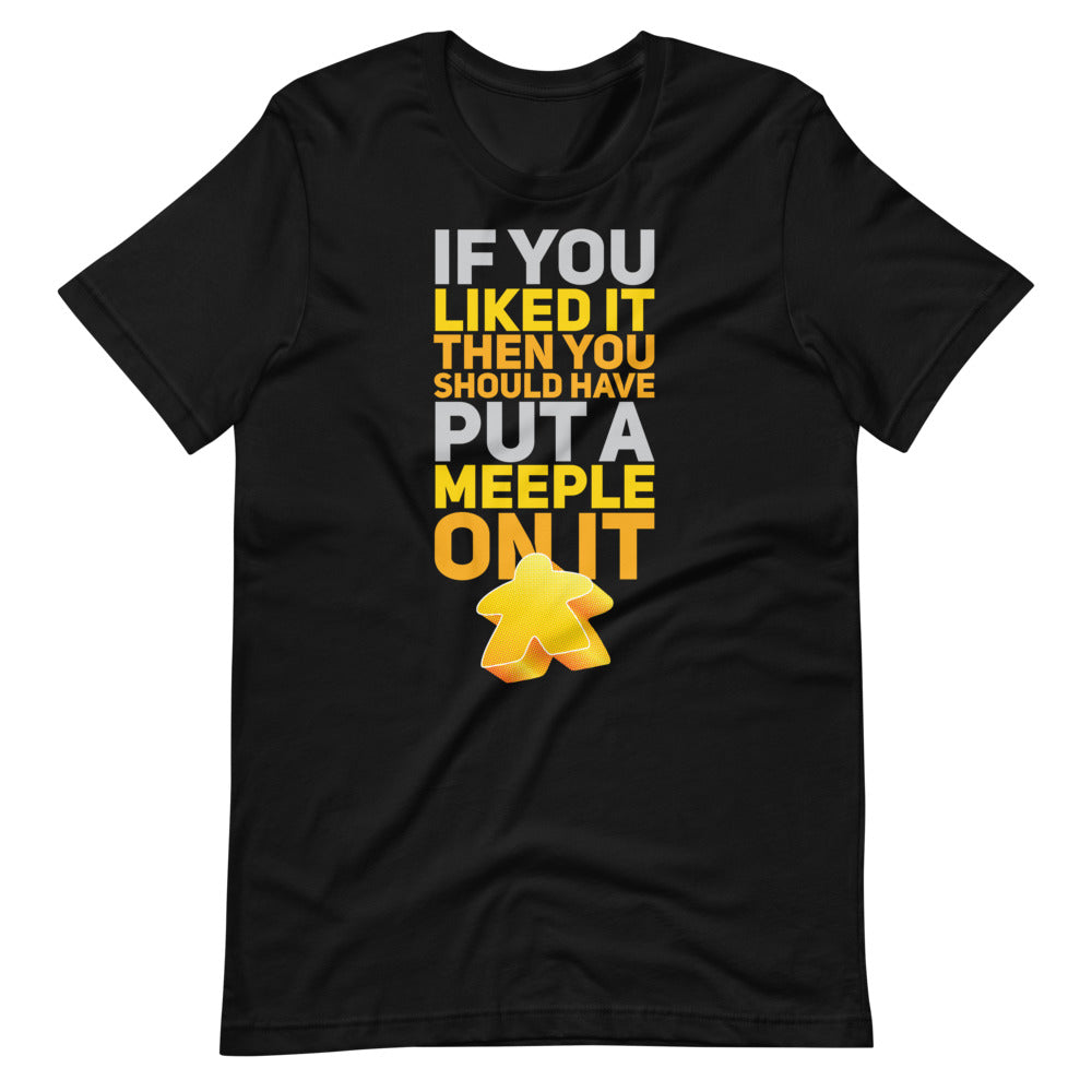 Should Have Put a Yellow Meeple On It Unisex T-Shirt