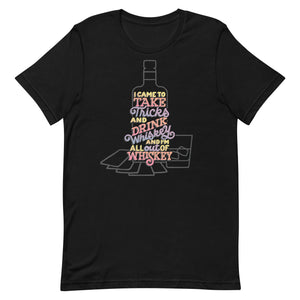 Trick Taking Whiskey Unisex T-Shirt