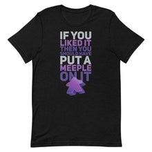 Load image into Gallery viewer, Should Have Put a Purple Meeple On It Unisex T-Shirt