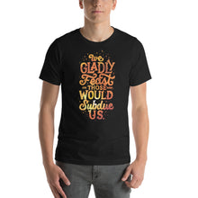 Load image into Gallery viewer, We Gladly Feast Unisex T-Shirt