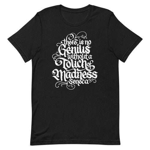 Genius with Madness Unisex T-Shirt