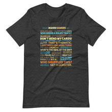 Load image into Gallery viewer, Stuff Board Gamers Say Unisex T-Shirt