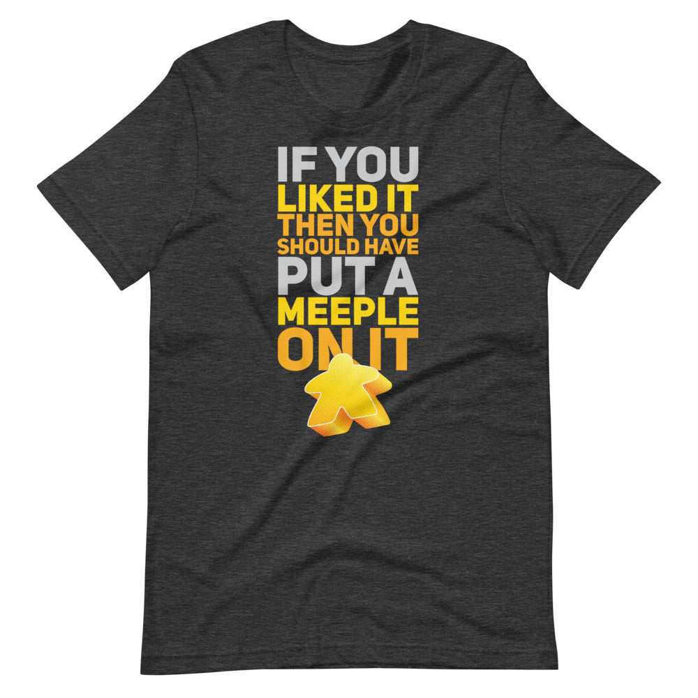 Should Have Put a Yellow Meeple On It Unisex T-Shirt