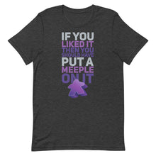 Load image into Gallery viewer, Should Have Put a Purple Meeple On It Unisex T-Shirt