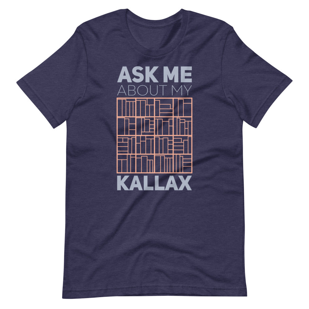 Ask Me About My Kallax Unisex T-Shirt