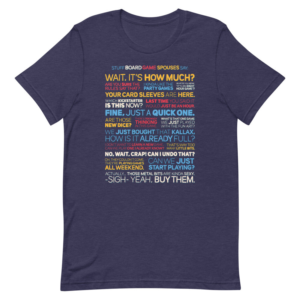 Stuff Gamer Spouses Say Unisex T-Shirt