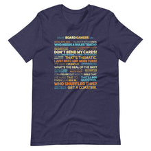 Load image into Gallery viewer, Stuff Board Gamers Say Unisex T-Shirt