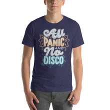 Load image into Gallery viewer, All Panic No Disco Unisex T-Shirt