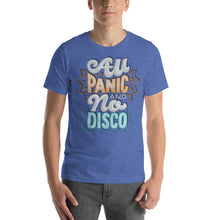 Load image into Gallery viewer, All Panic No Disco Unisex T-Shirt