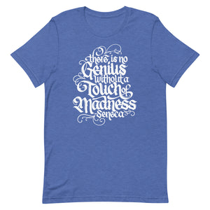 Genius with Madness Unisex T-Shirt