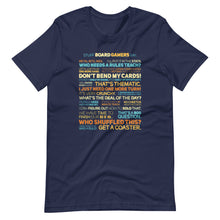 Load image into Gallery viewer, Stuff Board Gamers Say Unisex T-Shirt