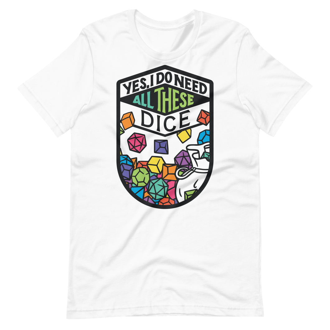 All These Dice Unisex T-Shirt