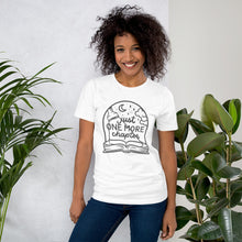 Load image into Gallery viewer, One More Chapter Unisex T-Shirt